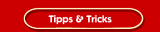 Tipps & Tricks
